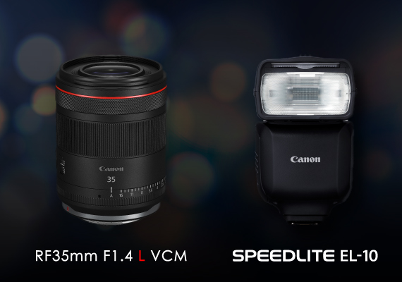 Canon Announces New Ultra-Fast Wide Angle Lens RF35mm F1.4 L VCM and High Performance Compact Speedlite EL-10